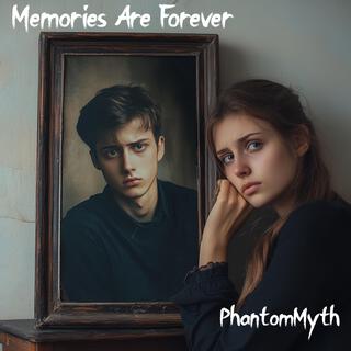 Memories Are Forever