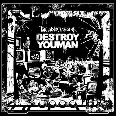 Destroy You Man (Full Album) | Boomplay Music