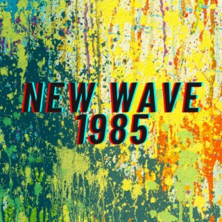 New Wave 1985