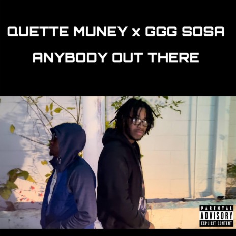 Anybody Out There ft. GGG Sosa | Boomplay Music