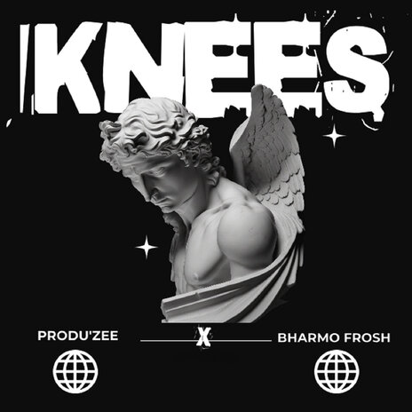 Knees ft. Bharmo frosh | Boomplay Music