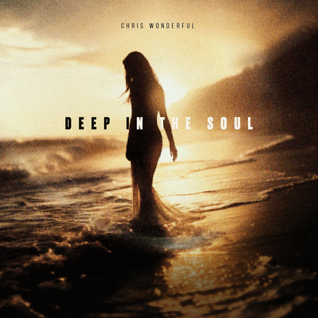 Deep in the Soul | Boomplay Music