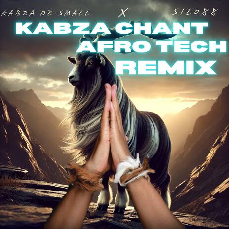 Kabza Chant 2.0 (Silo88 Afro Tech Remix) ft. Silo88 Afro Tech | Boomplay Music