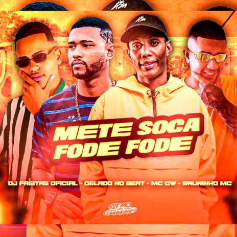 Mete Soca Fode Fode (feat. Mc Gw) | Boomplay Music