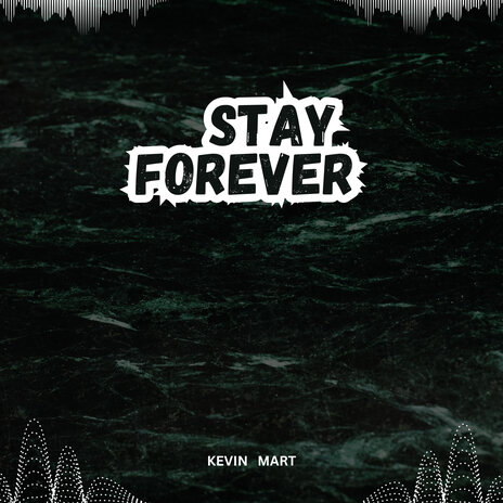 Stay Forever | Boomplay Music