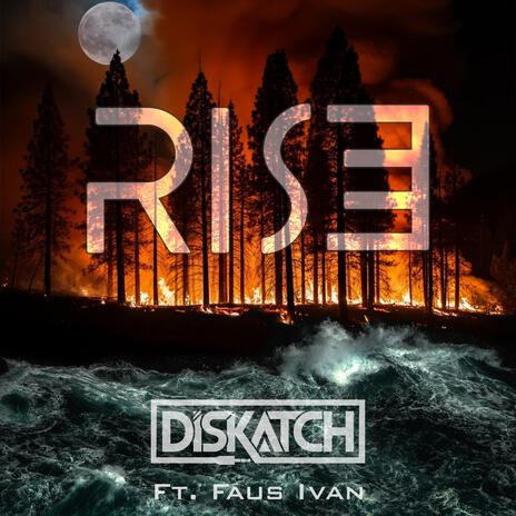 Rise ft. Faus Ivan | Boomplay Music