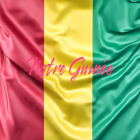Notre Guinée ft. Alifa, Bangaly Toumoutou, Gwada Maga, Tam's Kartel & King Alasko | Boomplay Music