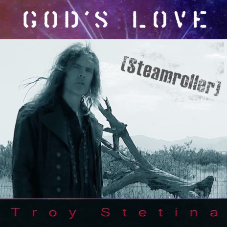 God's Love (Steamroller) | Boomplay Music