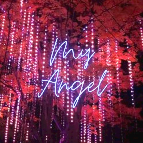 My Angel | Boomplay Music