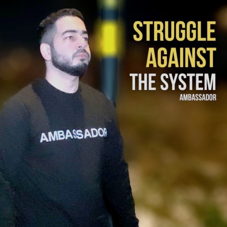 Struggle Against the System | Boomplay Music