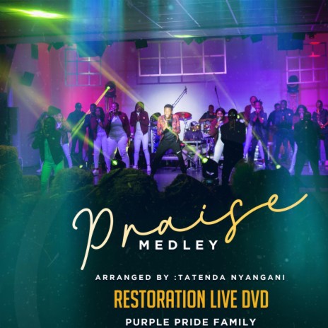 Praise Medley (Restoration Live DVD)