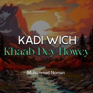 Kadi Wich Khaab Dey Howey