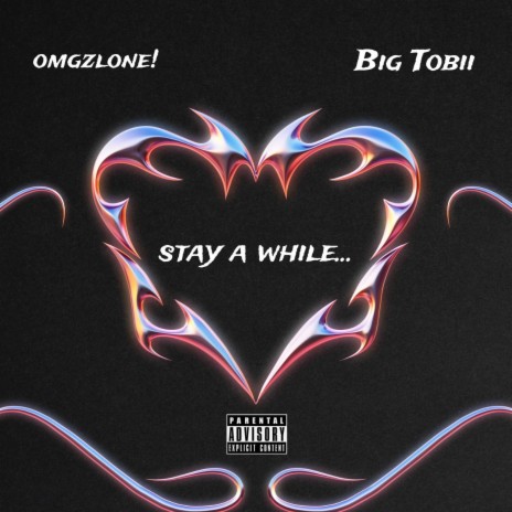 Stay A While... ft. Big Tobii