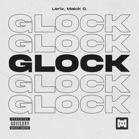 Glock ft. Maick D. | Boomplay Music