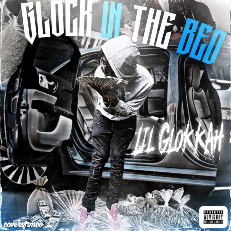 Glock In Da Bed ft. Lil Glokkah | Boomplay Music