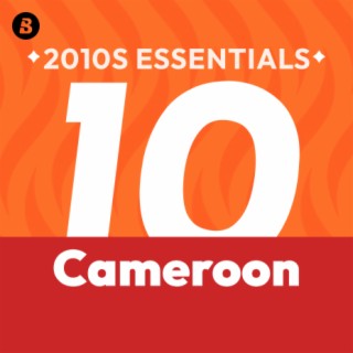Cameroon 2010s Essentials
