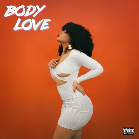 Body Love 🅴 | Boomplay Music