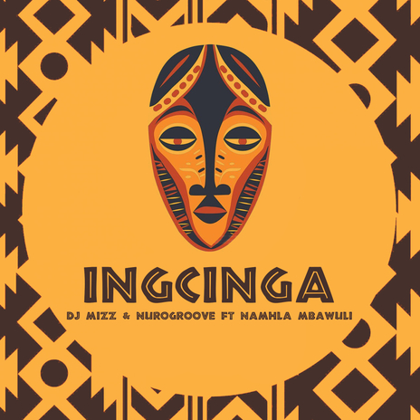 Ingcinga (Radio Edit) ft. Nurogroove & Namhla Mbawuli | Boomplay Music