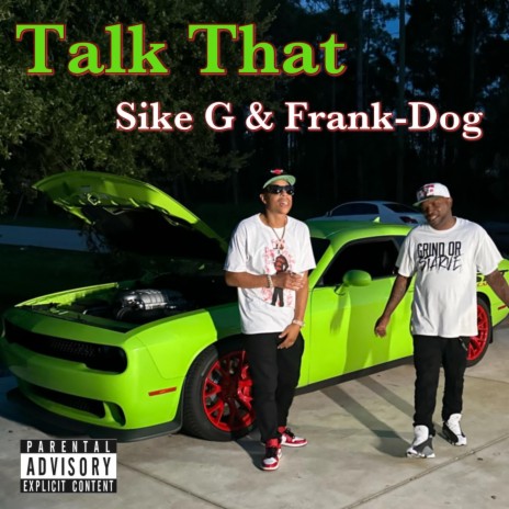 TALK THAT ft. Frank-Dog | Boomplay Music