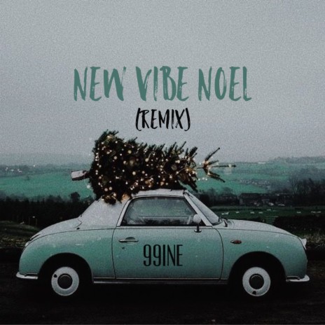 NEW VIBE NOEL (Remix)