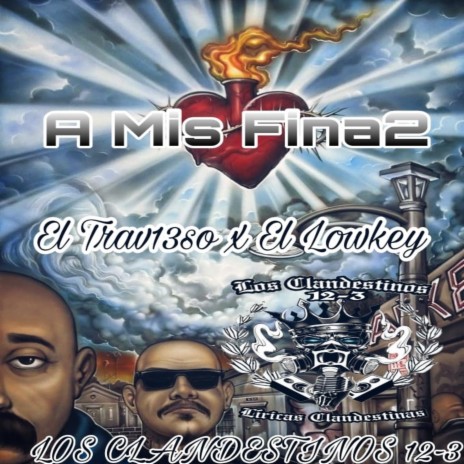 A Mis Fina2 ft. El Trav13so & El Lowkey | Boomplay Music