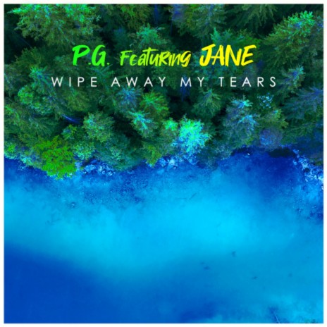 Wipe Away My Tears (Sped Up) ft. Jane