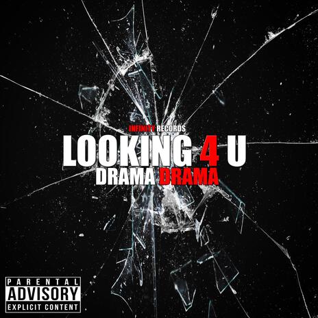 LOOKING 4 U | Boomplay Music