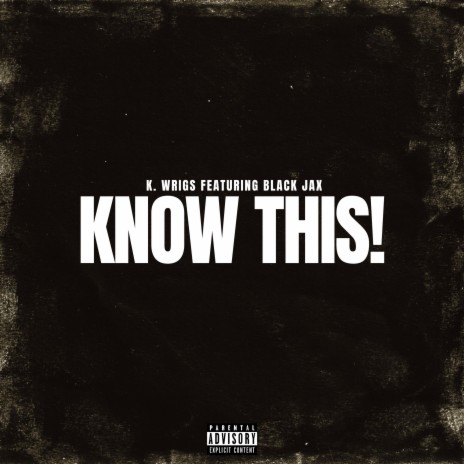 Know This ft. Black Jax