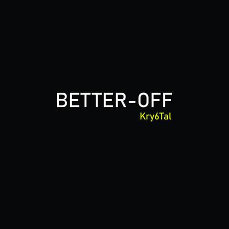 Better Off | Boomplay Music