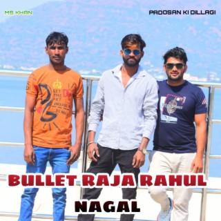 Bullet Raja Rahul Nagal