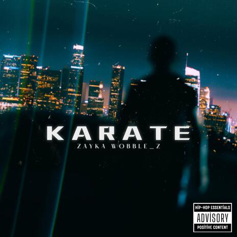 KARATE ft. WOBBLE_Z | Boomplay Music