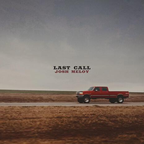 Last Call | Boomplay Music