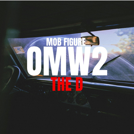 OMW2 The D | Boomplay Music