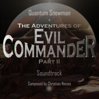 The Adventures of Evil Commander Part II (Animated Short Film Soundtrack)
