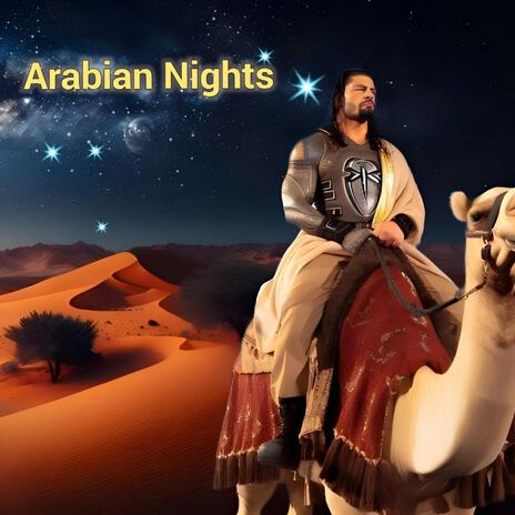 Roman Reigns Theme (Arabian Nights)