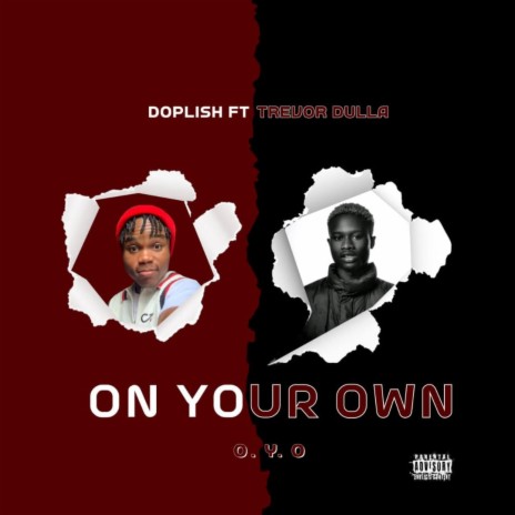 On Your Own ft. Trevor Dulla | Boomplay Music