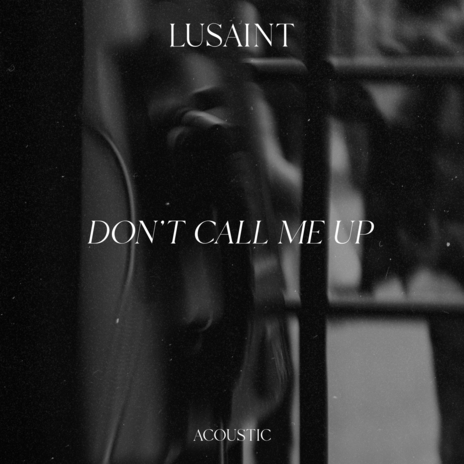 Don't Call Me Up (Acoustic)