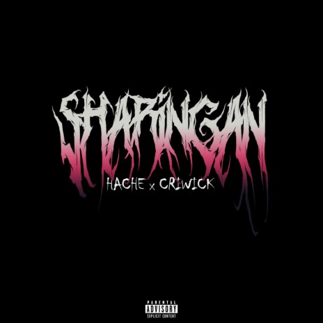 SHARINGAN ft. CRIWICK | Boomplay Music