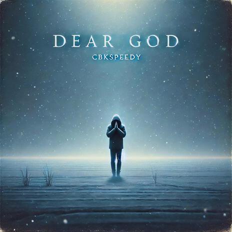 Dear God | Boomplay Music