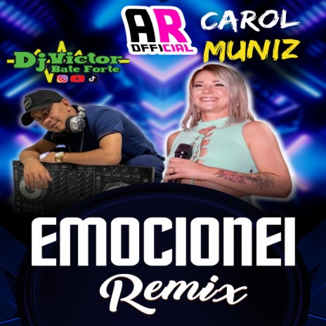 EMOCIONEI BATIDAO ft. CAROL MUNIZ, Alan Remix Official & Gustavo Remix Oficial | Boomplay Music