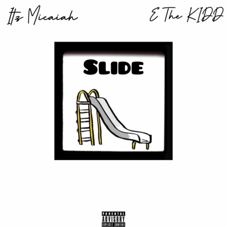 SLIDE ft. Itz Micaiah | Boomplay Music