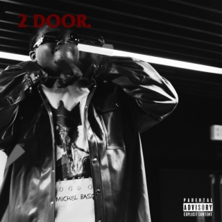 2 Door lyrics | Boomplay Music
