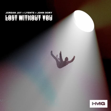 Lost Without You ft. Lyente & John Dory | Boomplay Music