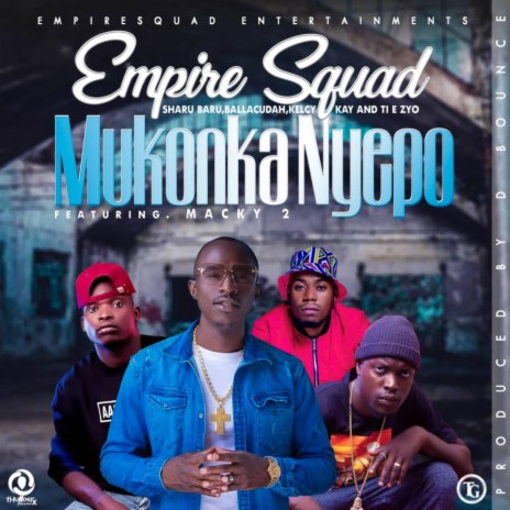 Mukonkanyepo ft. Macky2 & Empiresquad | Boomplay Music