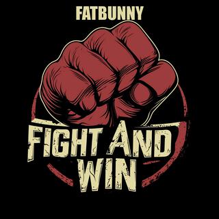 Fight And Win