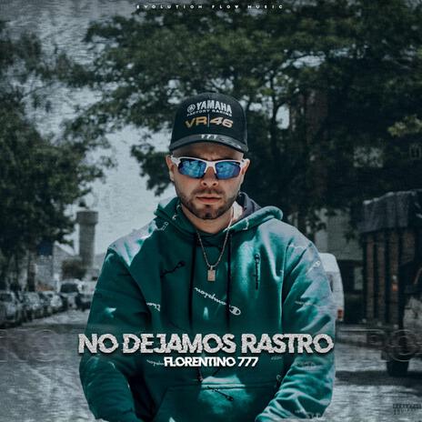 NO DEJAMOS RASTRO