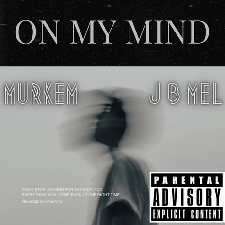 On My Mind ft. J B MEL | Boomplay Music