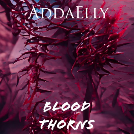 Blood Thorn | Boomplay Music