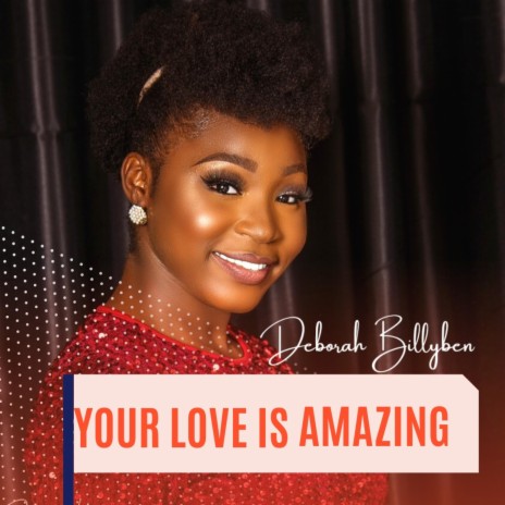 YOUR LOVE IS AMAZING | Boomplay Music