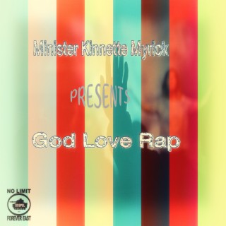Minister Kinnette Myrick Presents God Love Rap